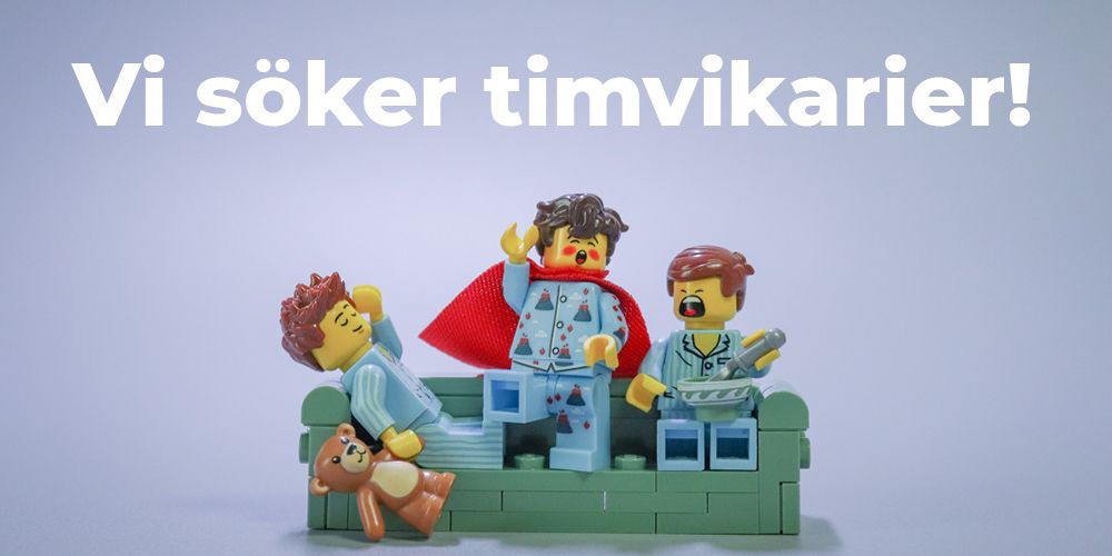 Bild på legofigurer med texten Vi söker timvikarier!